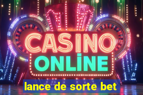 lance de sorte bet